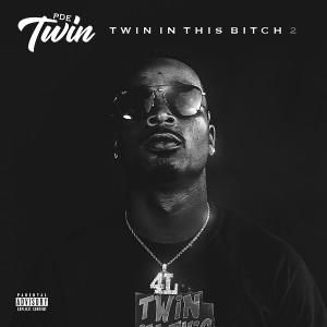 PDE Twin的專輯Twin In This Bitch 2 (Explicit)