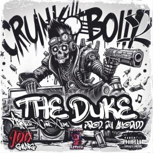 AZ-Tech的專輯The Duke (Crunk Boiii 2) (feat. Ilms & Mastercnn1222) [Explicit]