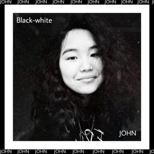 Listen to Black-white (Explicit) song with lyrics from John