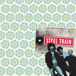 Steel Train的專輯For You My Dear