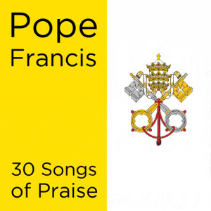 Christian Piano Maestro的專輯Pope Francis: 30 Songs of Praise