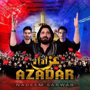收聽Nadeem Sarwar的Akbar e Man歌詞歌曲