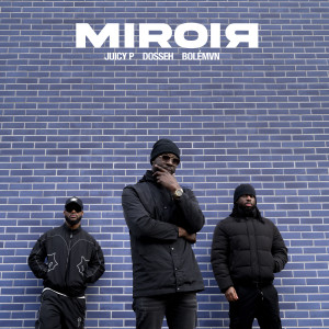 Listen to Miroir song with lyrics from Juicy P