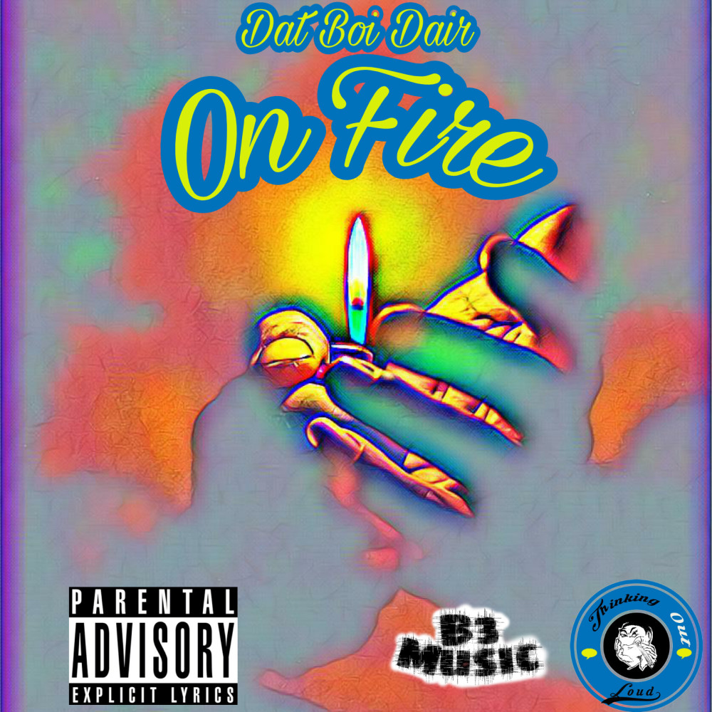 On Fire (Explicit)