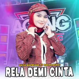 Listen to Rela Demi Cinta song with lyrics from Nazia Marwiana