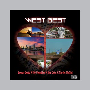 收聽Vp Mob$tar的West Best (feat. Snoop Lion, Ike Dola & Certie Mc$ki) (Explicit)歌詞歌曲