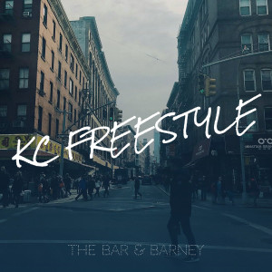 收听The Bar的Kc (Freestyle) (Explicit)歌词歌曲
