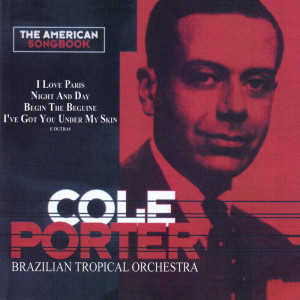ดาวน์โหลดและฟังเพลง I Get a Kick out of You พร้อมเนื้อเพลงจาก Brazilian Tropical Orchestra