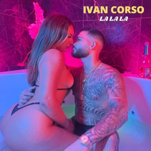 Listen to La la la (Remix) song with lyrics from Ivan Corso