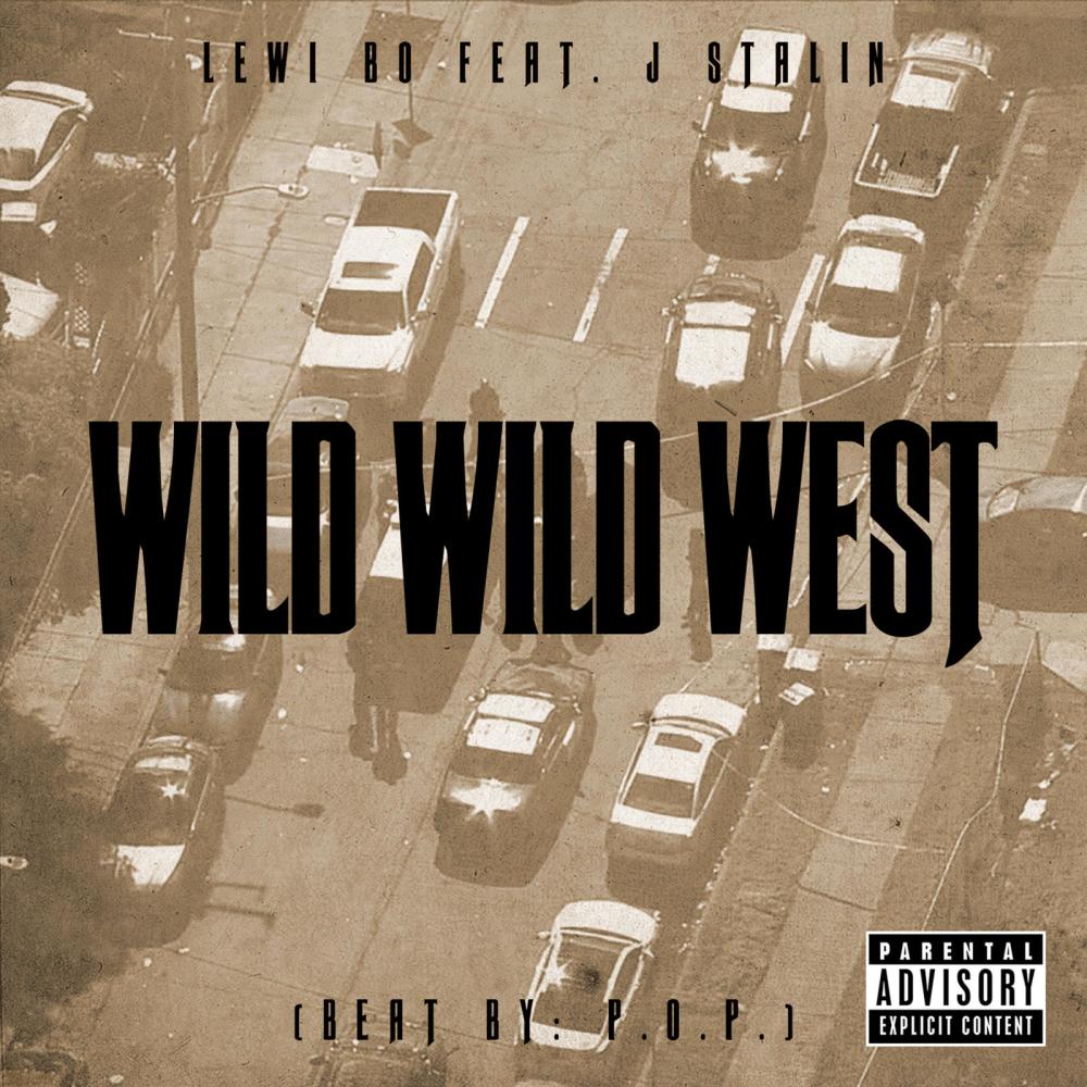 Wild Wild West (feat. J. Stalin) (Explicit)
