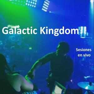 Album Galactic Kingdom, Sesiones en vivo (En vivo) oleh Colibri