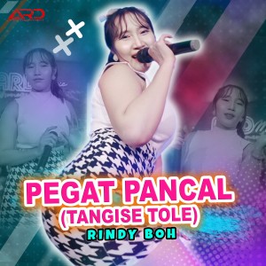 Listen to Pegat Pancal song with lyrics from Rindy BOH