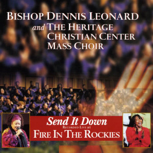 ดาวน์โหลดและฟังเพลง Send It Down (Great Gospel Choirs Vol 1 Album Version) พร้อมเนื้อเพลงจาก Heritage Christian Center