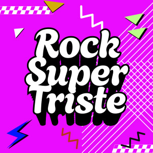 Various的專輯Rock Super Triste