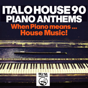 Album Italo House 90: Piano Anthems from Various