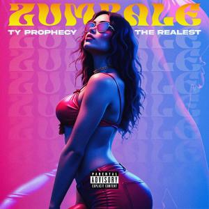 Ty Prophecy的專輯Zúmbale (feat. Realistic) [Explicit]