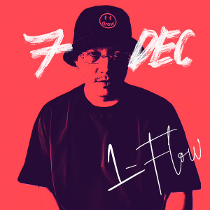 Album 7DEC (Remix Version) oleh 1-Flow
