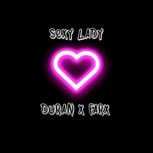 Sexy Lady (feat. Farx) dari Duran