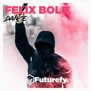 收聽Felix Bold的Dance歌詞歌曲