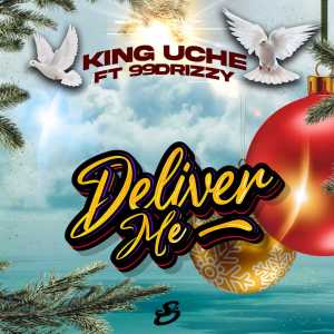 King Uche的專輯Deliver Me