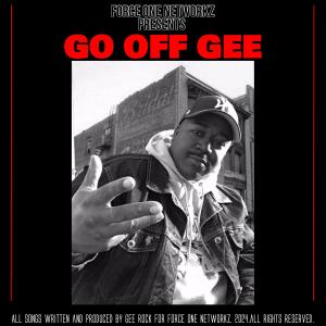 收聽Gee Rock的Go Off Gee !!!!歌詞歌曲