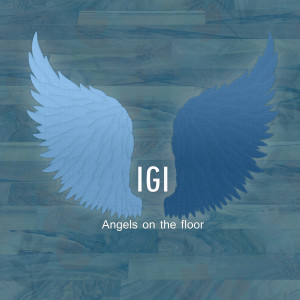 收听IGI的Angels on the Floor歌词歌曲