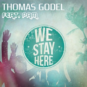 ดาวน์โหลดและฟังเพลง We Stay Here (Radio Short Edit) พร้อมเนื้อเพลงจาก Thomas Godel
