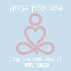 收聽Yoga Pop Ups的I'll Never Love Again歌詞歌曲