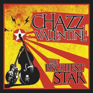 收聽Chazz Valentine的The Brightest Star歌詞歌曲