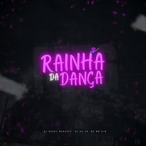 Listen to Mtg - Rainha da Dança (Explicit) song with lyrics from Dj Andre Marques