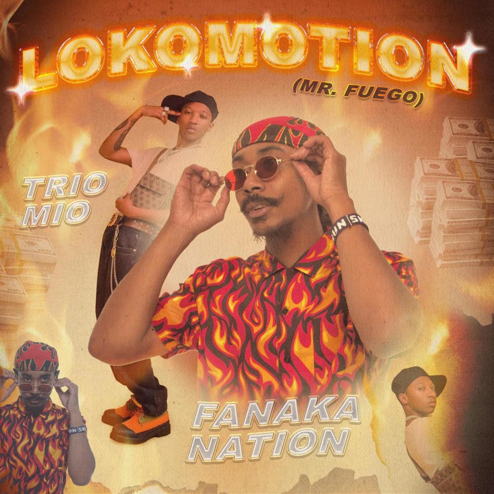 LOKOMOTION (feat. Trio Mio) (mr. fuego)