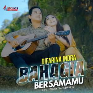 ดาวน์โหลดและฟังเพลง Bahagia Bersamamu พร้อมเนื้อเพลงจาก Difarina Indra