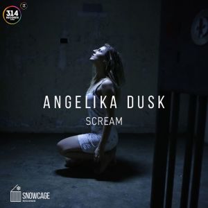 ดาวน์โหลดและฟังเพลง Scream พร้อมเนื้อเพลงจาก Angelika Dusk