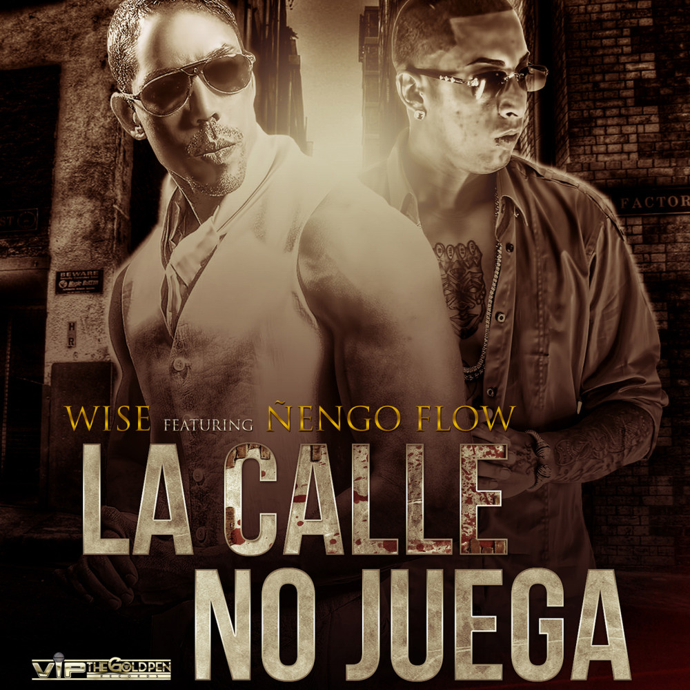 La Calle No Juega (feat. Nengo Flow) (Explicit)