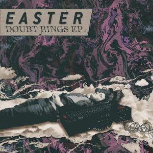 Easter的專輯Doubt Rings EP