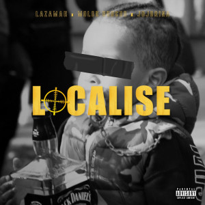 Dengarkan lagu Localisé (Explicit) nyanyian Lazamah dengan lirik