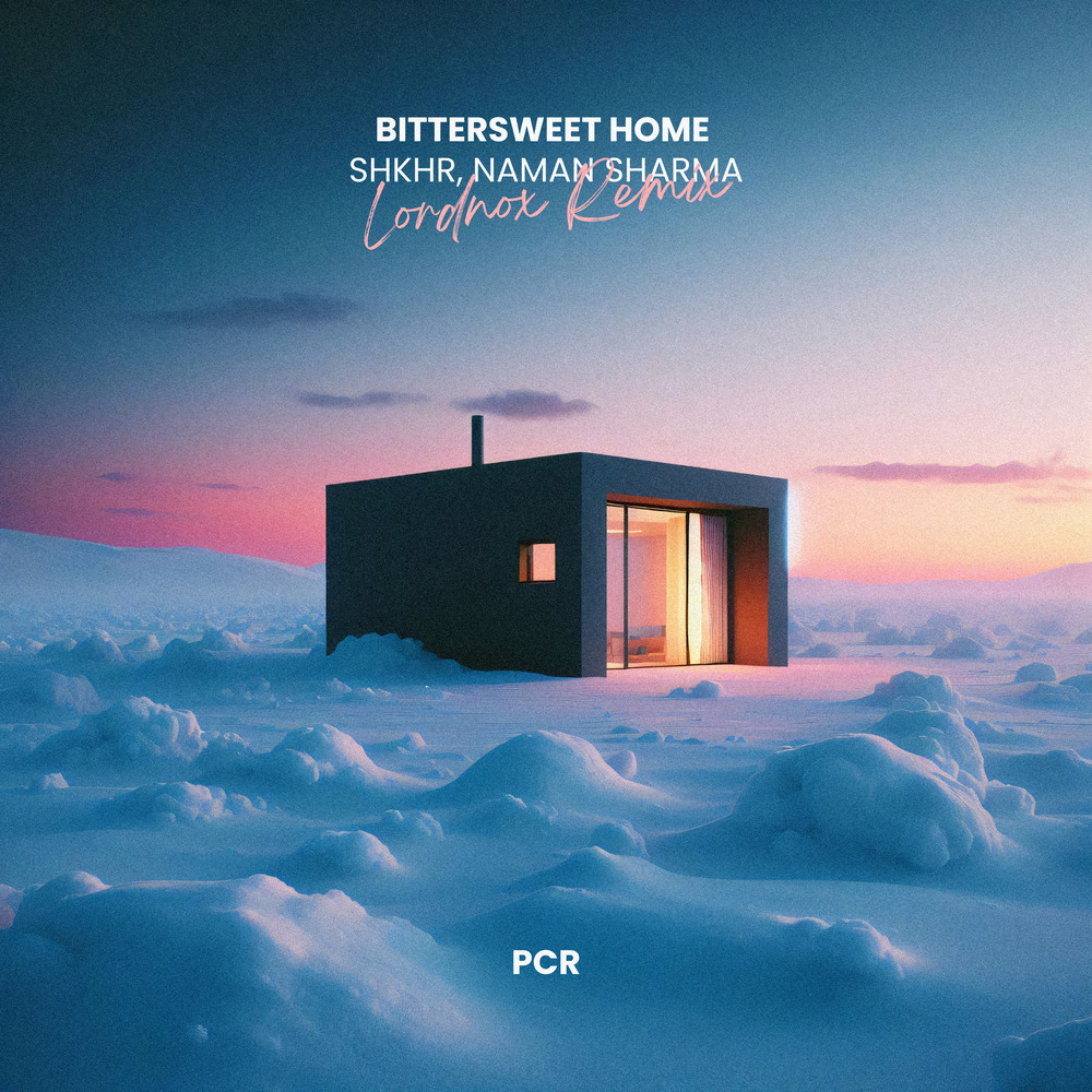 Bittersweet Home (Lordnox Remix)