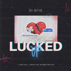 收聽Kaas的Lucked Up (Explicit)歌詞歌曲