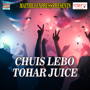Album Chuis Lebo Tohar Juice from 