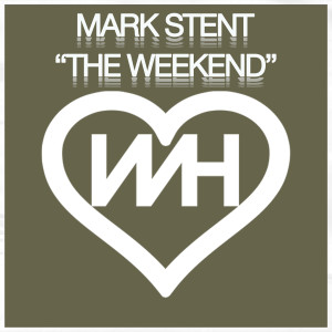 收听Mark Stent的The Weekend (Radio Mix)歌词歌曲