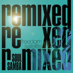 ดาวน์โหลดและฟังเพลง Soul Samba (Aromabar Club Mix) พร้อมเนื้อเพลงจาก Freedom Satellite