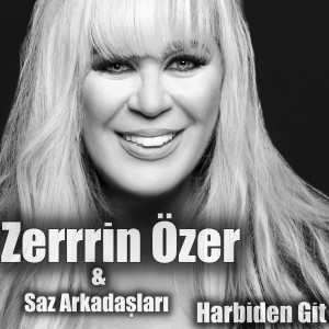 อัลบัม Harbiden Git ศิลปิน Zerrin Özer