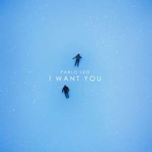 Album I Want You from pablo leo
