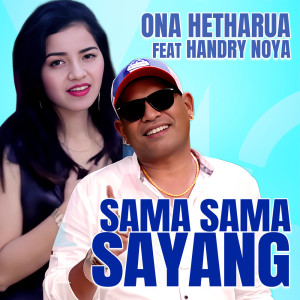 Album Sama Sama Sayang from Ona Hetharua