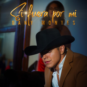 ดาวน์โหลดและฟังเพลง Si Fuera Por Mi พร้อมเนื้อเพลงจาก Dany Montes