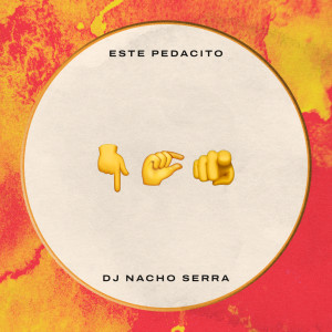 Listen to Este Pedacito (Radio Edit) song with lyrics from Dj Nacho Serra