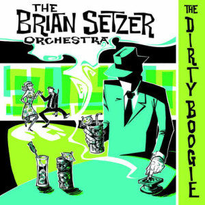 The Brian Setzer Orchestra的專輯The Dirty Boogie