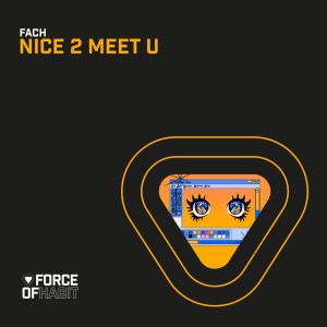 ดาวน์โหลดและฟังเพลง Nice 2 Meet U พร้อมเนื้อเพลงจาก Fach