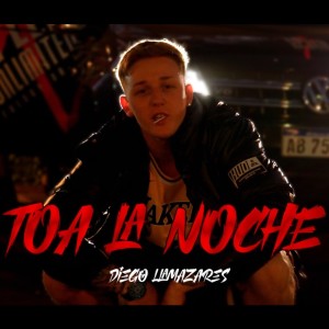 ดาวน์โหลดและฟังเพลง Toa La Noche (Explicit) พร้อมเนื้อเพลงจาก Diego Llamazares