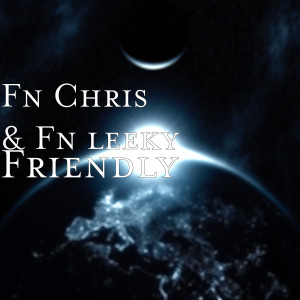 Album Friendly (Explicit) from FN CHRIS
